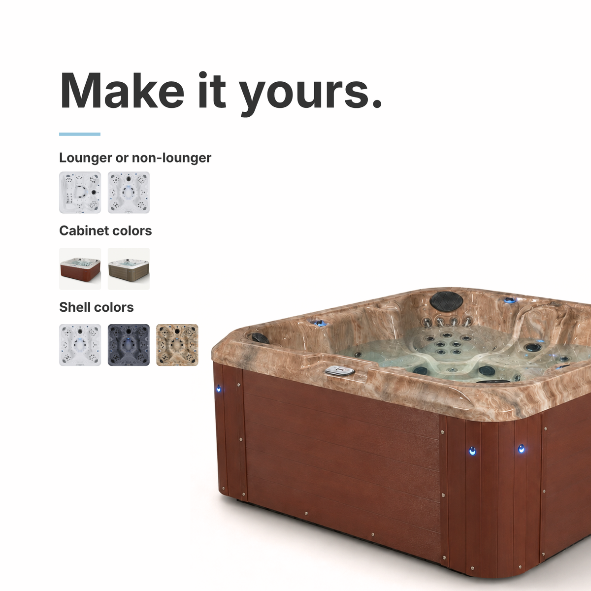 Make it yours headline with color lounger and non-lounger seating choices, swatches for spa cabinet and shell and picture of redwood hot hub with tan marble interior.